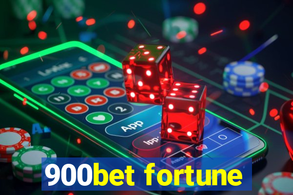 900bet fortune